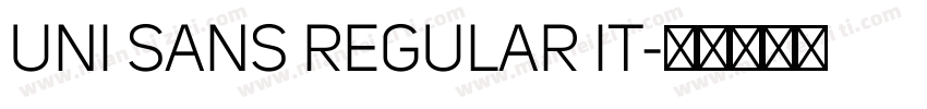 UNI SANS REGULAR IT字体转换